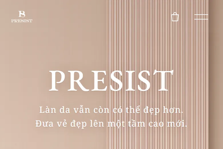 Đầu trang chủ PRESIST bản tiếng Việt trên điện thoại (bản mẫu đã duyệt): chữ PRESIST và câu “Làn da vẫn còn có thể đẹp hơn. Đưa vẻ đẹp lên một tầm cao mới.”
